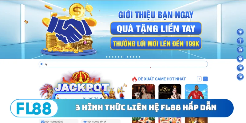 3 hình thức liên hệ FL88 hấp dẫn