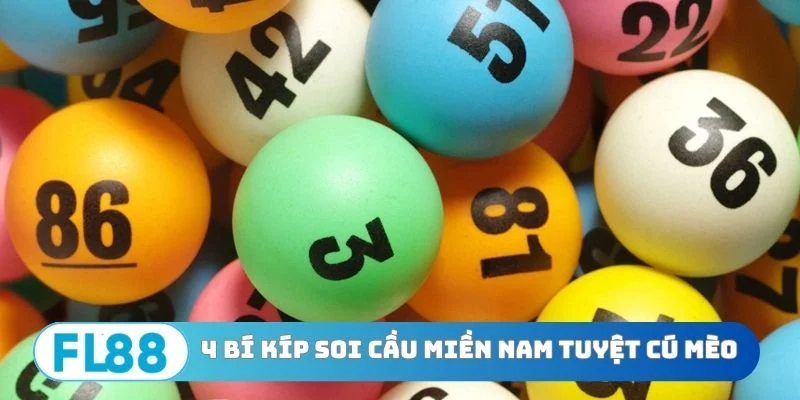 4 bí kíp soi cầu miền Nam tuyệt cú mèo