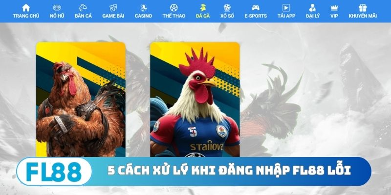 5 biện pháp xử lý khi đăng nhập FL88 lỗi
