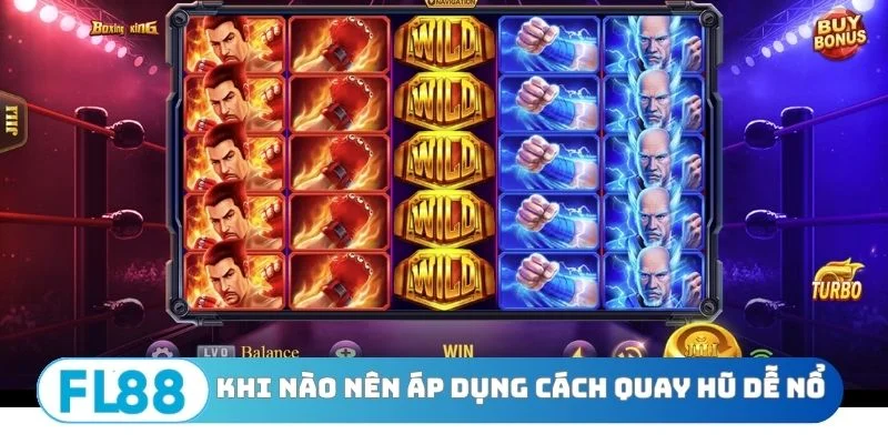 Khi nào nên áp dụng cách quay hũ dễ nổ