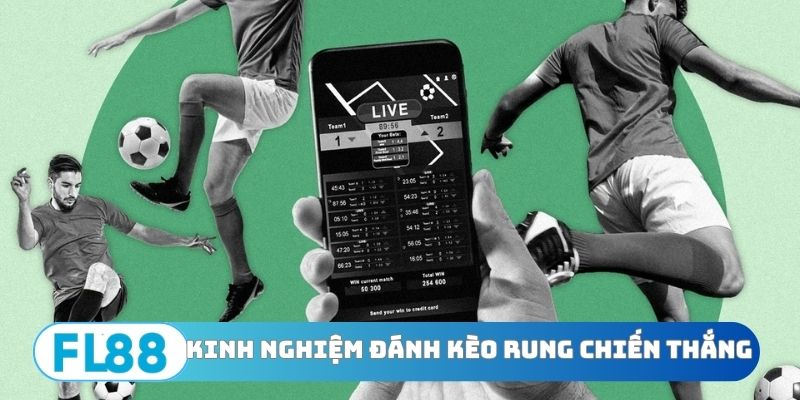 Kinh nghiệm đánh kèo rung - Cách chơi luôn chiến thắng