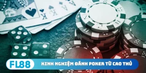 Kinh nghiệm đánh Poker