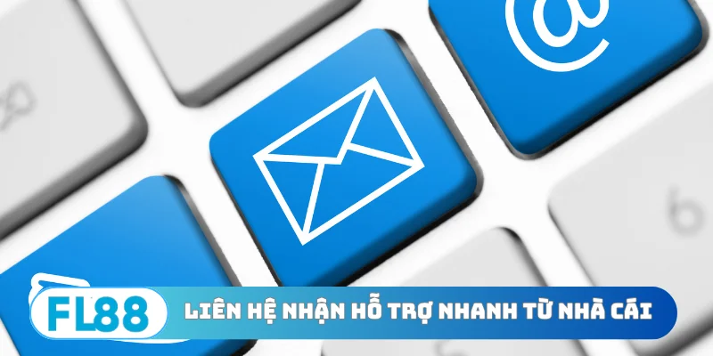 Liên hệ nhận hỗ trợ nhanh từ nhà cái