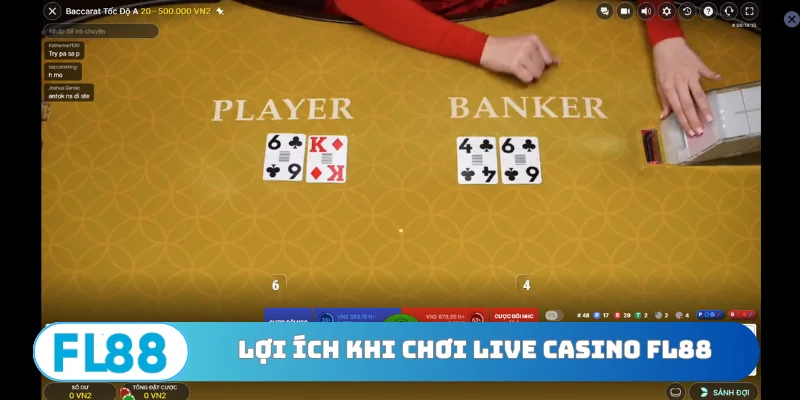 Lợi ích xanh chín khi chơi live casino FL88