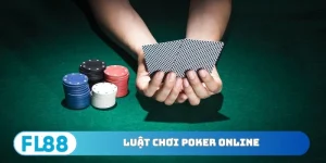 Luật chơi Poker onlinene-chuan