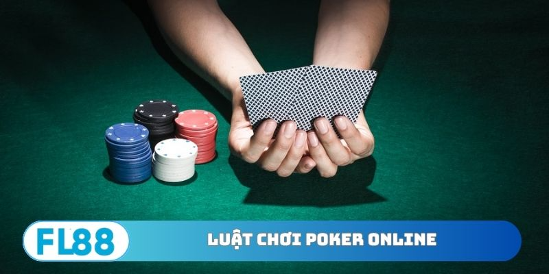 Luật chơi Poker onlinene-chuan