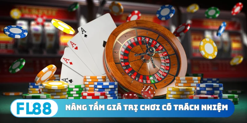 Nâng tầm giá trị chơi có trách nhiệm
