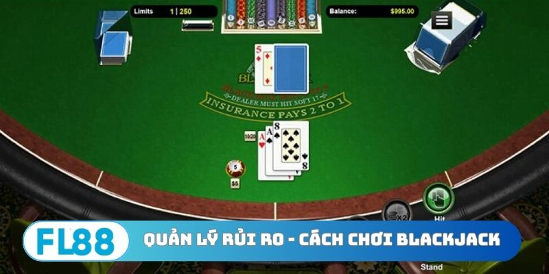 Quản lý rủi ro - Bí quyết chơi Blackjack