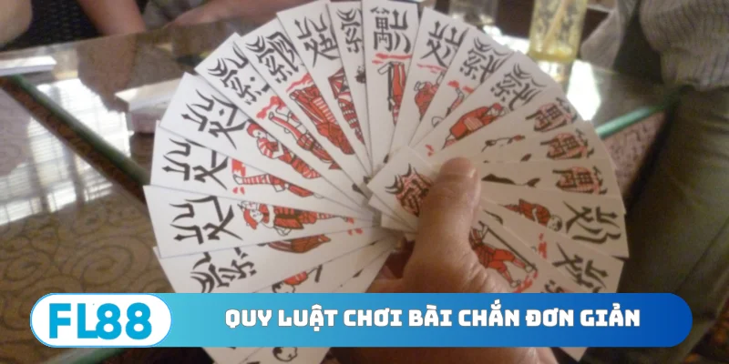 Quy luật chơi bài Chắn đơn giản