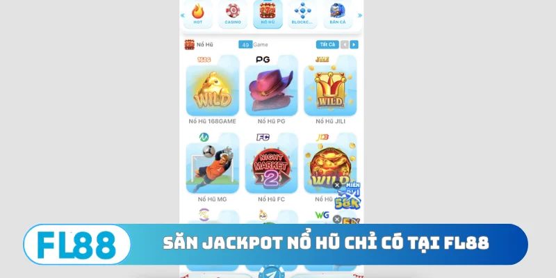 Săn jackpot nổ hũ chỉ có tại FL88
