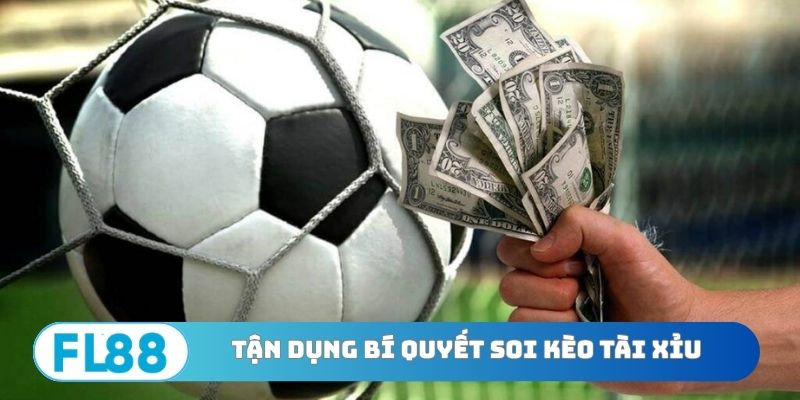 Tận dụng bí quyết soi kèo tài xỉu đúng đắn