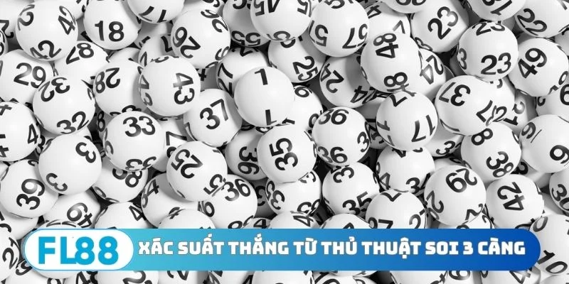 Xác suất thắng từ thủ thuật soi 3 càng